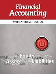 Solution Manual For Financial Accounting 13th Edition Warren Reeve Duchac