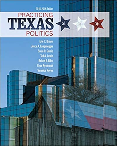 Test Bank For Practicing Texas Politics 16th Edition by Lyle C. Brown Joyce A. Langenegger