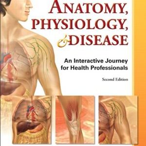 Test Bank for Anatomy Physiology and Disease An Interactive Journey for Health Professions 2nd Edition by Colbert Ankney Lee 1