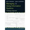 Test Bank for Managing and Using Information Systems A Strategic Approach 5th Edition by Keri E. Pearlson and Carol S. Saunders ISBN 13 9781118281734 ISBN 10 111828173X 6