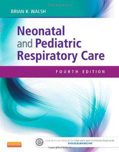 Test Bank For Neonatal And Pediatric Respiratory Care 4th Edition Brian K Walsh