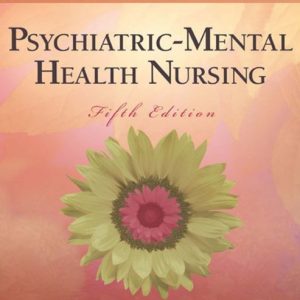 Test Bank For Psychiatric Mental Health Nursing 5th Edition by Sheila L. Videbeck