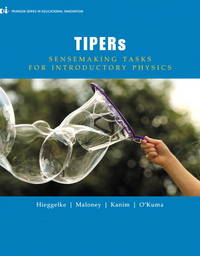 Solutions Manual For TIPERs Sensemaking Tasks for Introductory Physics 1st Edition Hieggelke