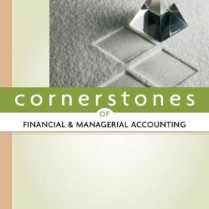 Solution Manual for Cornerstones of Financial and Managerial Accounting 2nd Edition Rich Jones Heitger Mowen Hansen