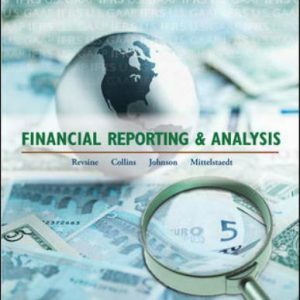 Test Bank for Financial Reporting and Analysis 5th Edition Revsine Collins Johnson Mittelstaedt