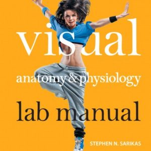 Solution Manual for Visual Anatomy and Physiology Lab Manual Cat Version 1st Edition Sarikas