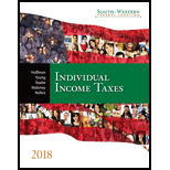 Solution Manual for South Western Federal Taxation 2018 Individual Income Taxes 41st Edition by William H. Hoffman Jr. James C. Young William A. Raabe David M. Maloney Annette Nellen