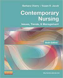 Test Bank for Contemporary Nursing 6th Edition by Barbara Cherry Susan R. Jacob