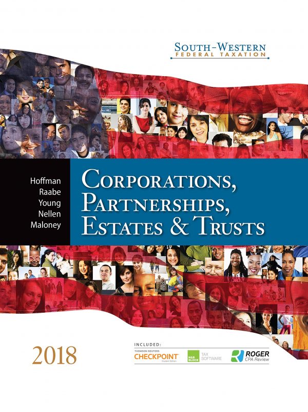 Test Bank for South Western Federal Taxation 2018 Corporations Partnerships Estates and Trusts 41st Edition by William H. Hoffman William A. Raabe David M. Maloney James C. Young