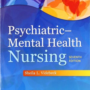 Test Bank for Psychiatric Mental Health Nursing 7th Edition by Sheila L. Videbeck