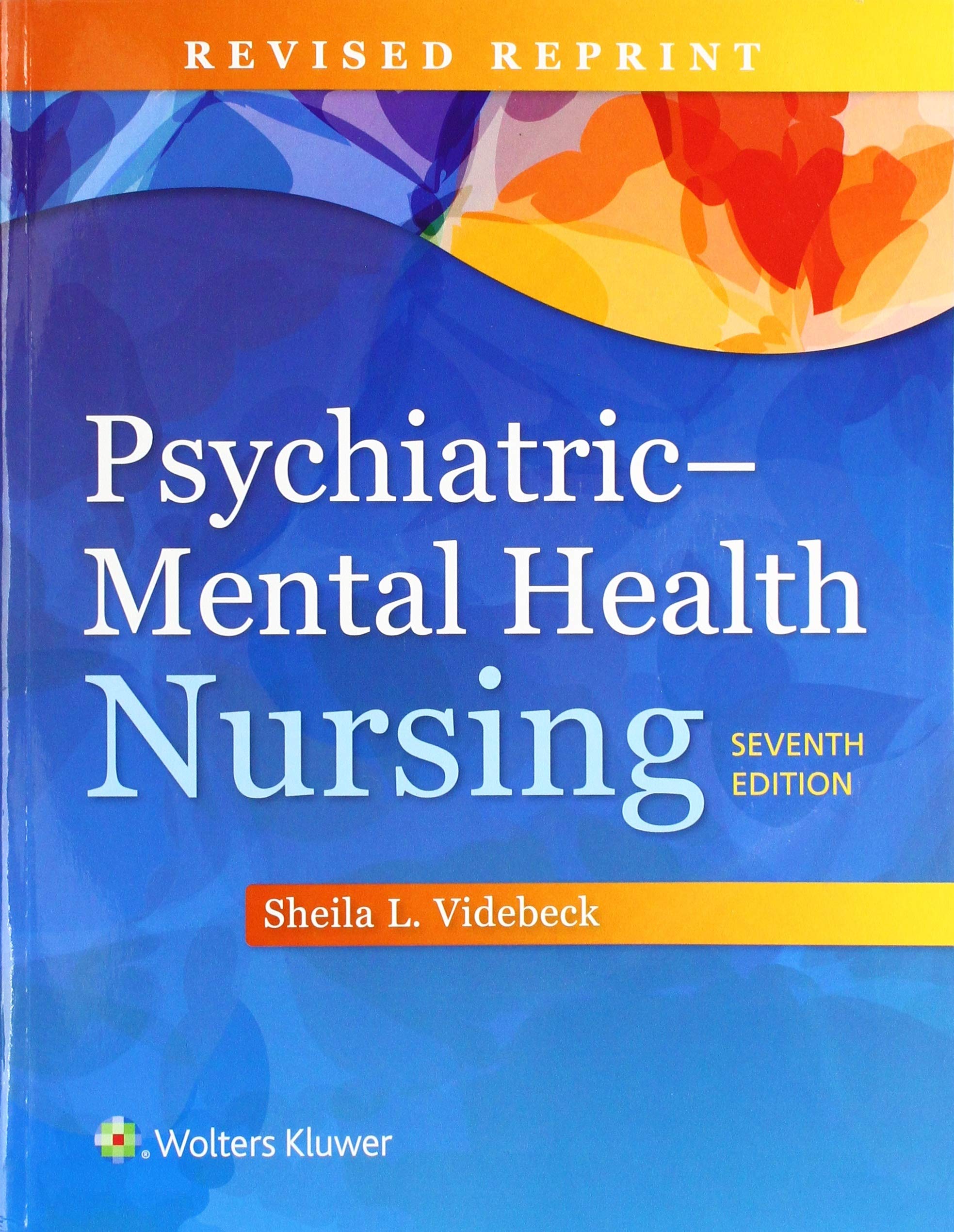 Test Bank for Psychiatric Mental Health Nursing 7th Edition by Sheila L. Videbeck