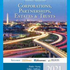 Solution Manual for South Western Federal Taxation 2021 Corporations Partnerships Estates and Trusts 44th Edition William A. Raabe James C. Young William H. Hoffman Jr. Annette Nellen David M. Maloney