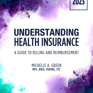 Test Bank for Understanding Health Insurance A Guide to Billing and Reimbursement 2023 Edition 18th Edition