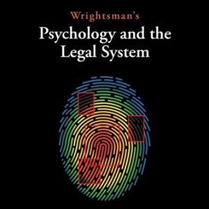 Test Bank for Wrightsman’s Psychology and the Legal System 10th Edition Heilbrun