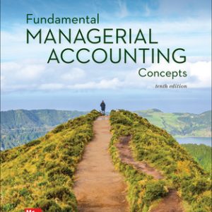 Solution Manual for Fundamental Managerial Accounting Concepts 10th Edition By Thomas Edmonds