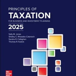 Solution Manual For Principles of Taxation for Business and Investment Planning 2025 Evergreen Release