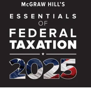 Test Bank For McGraw Hill's Essentials of Federal Taxation 2025