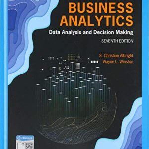 Business Analytics Data Analysis Decision Making 7th edition