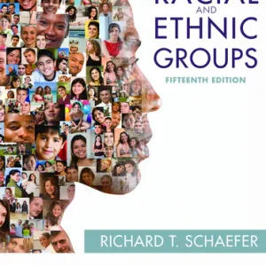 Test Bank for Racial and Ethnic Groups 15th Edition By Richard T. Schaefer